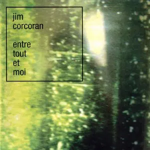 Pochette de Entre tout et moi de Jim Corcoran