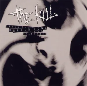 Pochette de Brain Sick / Ophelia Stereotype de The Kill