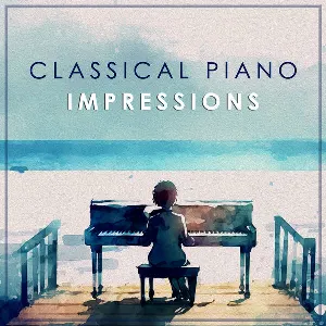 Pochette de Classical Piano: Impressions de Claude Debussy