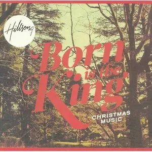 Pochette de Born Is the King de Hillsong Worship