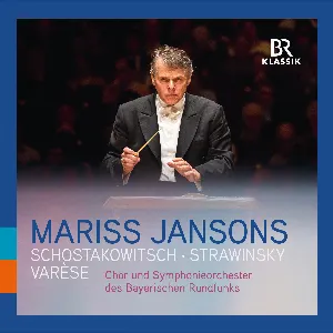 Pochette de Varèse: Amériques / Stravinsky: Symphony of Psalms / Shostakovich: Symphony no. 6 de Mariss Jansons - Dmitri Shostakovich - Symphonieorchester des Bayerischen Rundfunks - Chor des Bayerischen Rundfunks - Edgard Varèse - Igor Stravinsky
