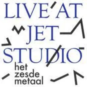 Pochette de Live at Jet Studio de Het Zesde Metaal