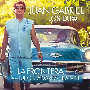 Pochette de La frontera de J Balvin - Juan Gabriel