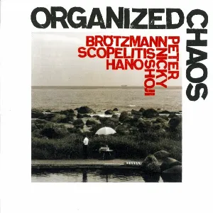 Pochette de Organized Chaos de Peter Brötzmann