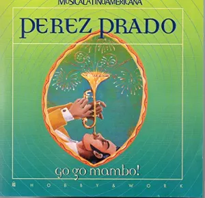 Pochette de Go Go Mambo! de Pérez Prado and His Orchestra