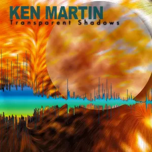 Pochette de Transparent Shadows de Ken Martin