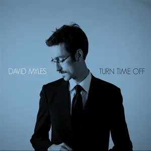 Pochette de Turn Time Off de David Myles