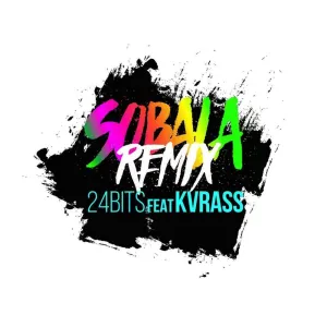 Pochette de Sóbala (remix) de Kvrass