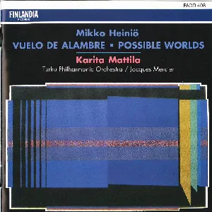 Pochette de Vuelo de alambre / Possible Worlds de Karita Mattila - Turun filharmoninen orkesteri - Jacques Mercier