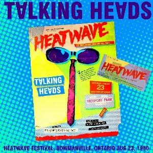 Pochette de 1980‐08‐23: Heatwave Festival, Mosport Park, Bowmanville, ON, Canada de Talking Heads