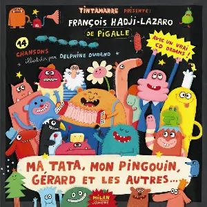 Pochette de Ma tata, mon pingouin, Gérard et les autres... de François Hadji-Lazaro