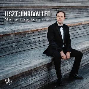 Pochette Liszt:Unrivalled