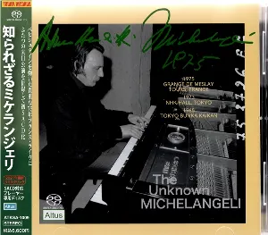 Pochette de The Unknown Michelangeli de Arturo Benedetti Michelangeli