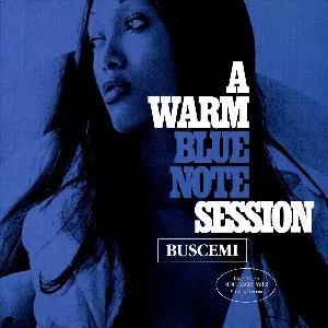 Pochette de A Warm Blue Note Session: Blue Note’s Sidetracks, Volume 2 de Buscemi