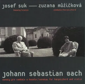 Pochette de Sonáty pro cembalo a housle de Johann Sebastian Bach - Josef Suk - Zuzana Růžičková