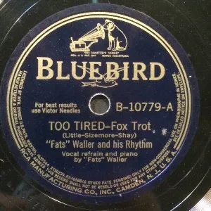 Pochette de Too Tired / You Run Your Mouth, I'll Run My Business de Fats Waller and His Rhythm