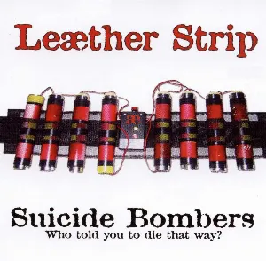 Pochette Suicide Bombers: Who Told You to Die That Way?