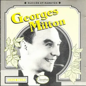 Pochette de Georges Milton : Succès et raretés 1925–1942 de Georges Milton