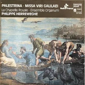 Pochette de Missa Viri Galilaei de La Chapelle Royale - Philippe Herreweghe - Giovanni Pierluigi da Palestrina - Ensemble Organum