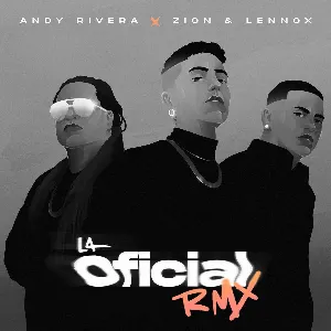Pochette de La oficial (remix) de Zion & Lennox - Andy Rivera