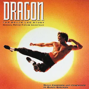 Pochette de Dragon: The Bruce Lee Story de Randy Edelman