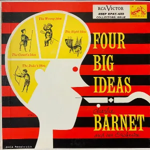 Pochette de Four Big Ideas de Charlie Barnet and His Orchestra