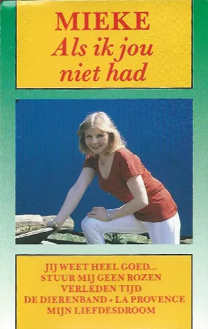 Pochette de Als ik jou niet had de Mieke