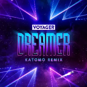 Pochette de Dreamer (Katomo remix) de Voyager
