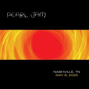 Pochette de 2025-05-08: Bridgestone Arena, Nashville, TN de Pearl Jam