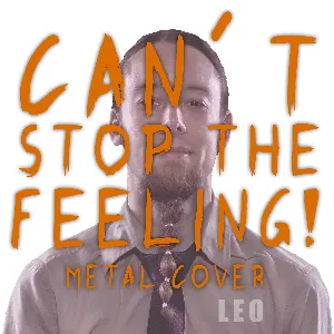 Pochette de Can´t Stop the Feeling (Metal Cover) de Leo Moracchioli