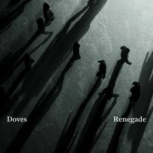 Pochette de Renegade de Doves