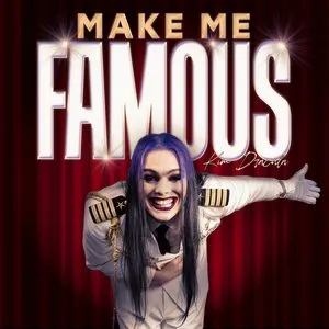 Pochette de Make Me Famous de Kim Dracula