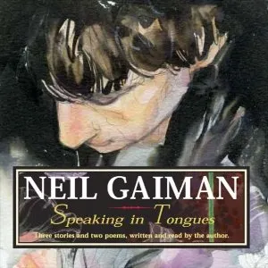 Pochette de Speaking in Tongues de Neil Gaiman