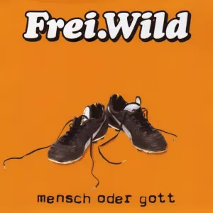 Pochette de Mensch oder Gott de Frei.Wild