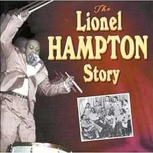 Pochette de The Lionel Hampton Story de Lionel Hampton