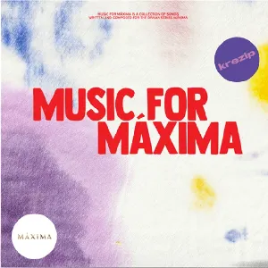 Pochette de Music for Máxima de Krezip