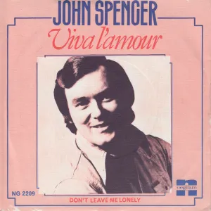 Pochette de Viva l’amour / Don’t Leave Me Lonely de John Spencer
