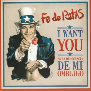 Pochette de I Want You - En la Democracia de mi Ombligo de Fe de Ratas
