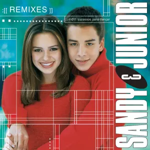 Pochette de Todas as estações: Remixes e videoclipes de Sandy & Junior