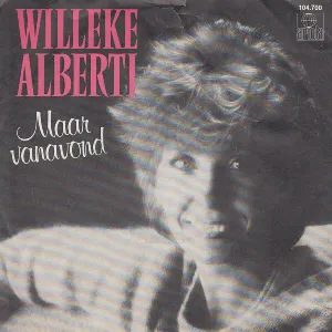 Pochette de Maar vanavond / Het verhaal van de twee eiken de Willeke Alberti