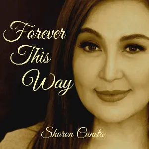 Pochette de Forever This Way de Sharon Cuneta