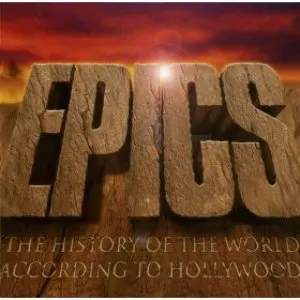 Pochette Epics: The History of the World According to Hollywood
