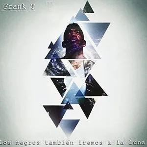 Pochette de Los negros también iremos a la luna de Frank T