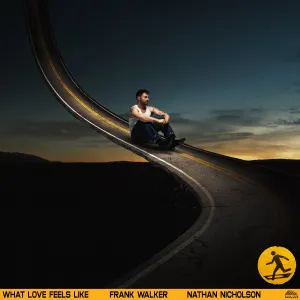 Pochette de What Love Feels Like de Frank Walker