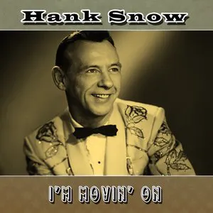 Pochette de I’m Movin’ On de Hank Snow