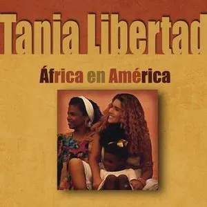 Pochette de Africa en America de Tania Libertad