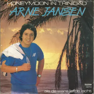 Pochette de Honeymoon in Trinidad / Als de ware liefde lacht de Arne Jansen