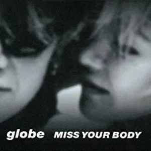 Pochette de MISS YOUR BODY de globe