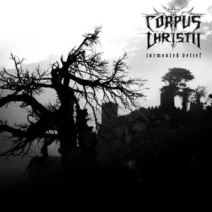 Pochette de Tormented Belief de Corpus Christii