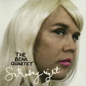 Pochette de Saturday Night de The Bear Quartet